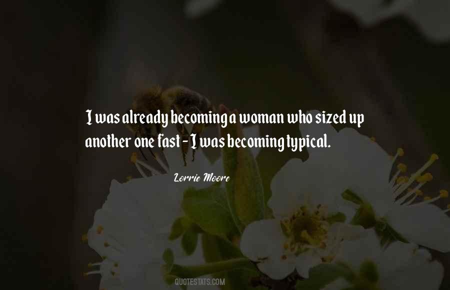 Quotes About Becoming A Woman #1594005