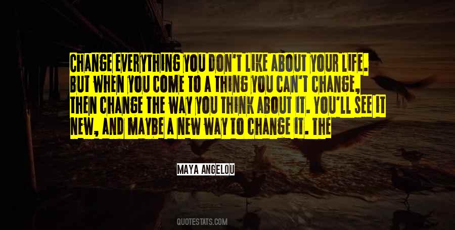 Quotes About Change The Way You Think #602103