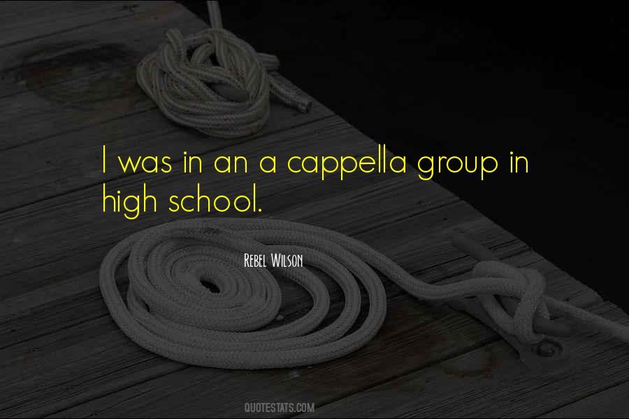 Quotes About A Cappella #421147