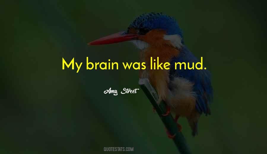 Quotes About Mud #1211380
