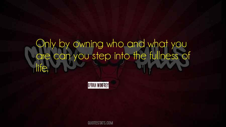 Quotes About Owning Who You Are #1389473