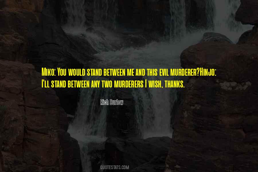 Quotes About Murderers #221534 Quotes About Murderers #221534