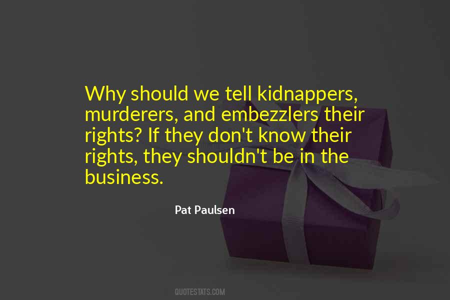 Quotes About Murderers #299354 Quotes About Murderers #299354