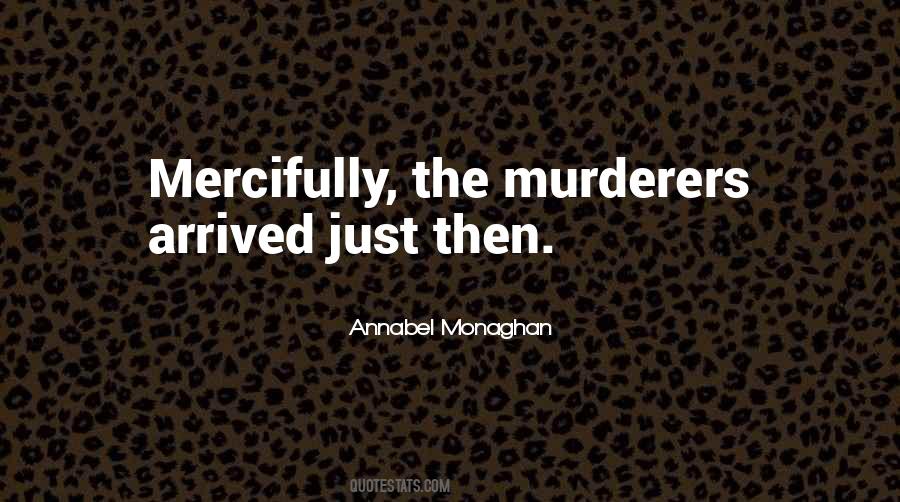 Quotes About Murderers #373109 Quotes About Murderers #373109