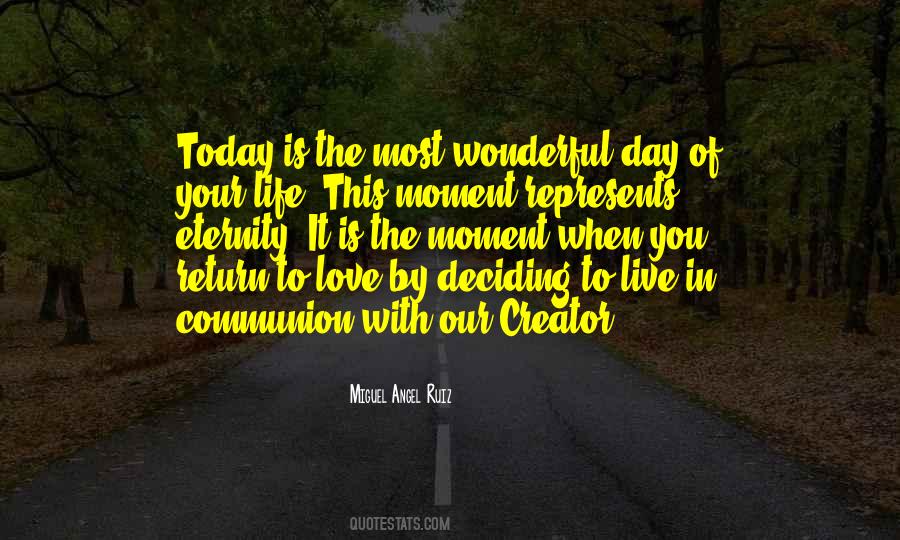 Quotes About Wonderful Day #822498