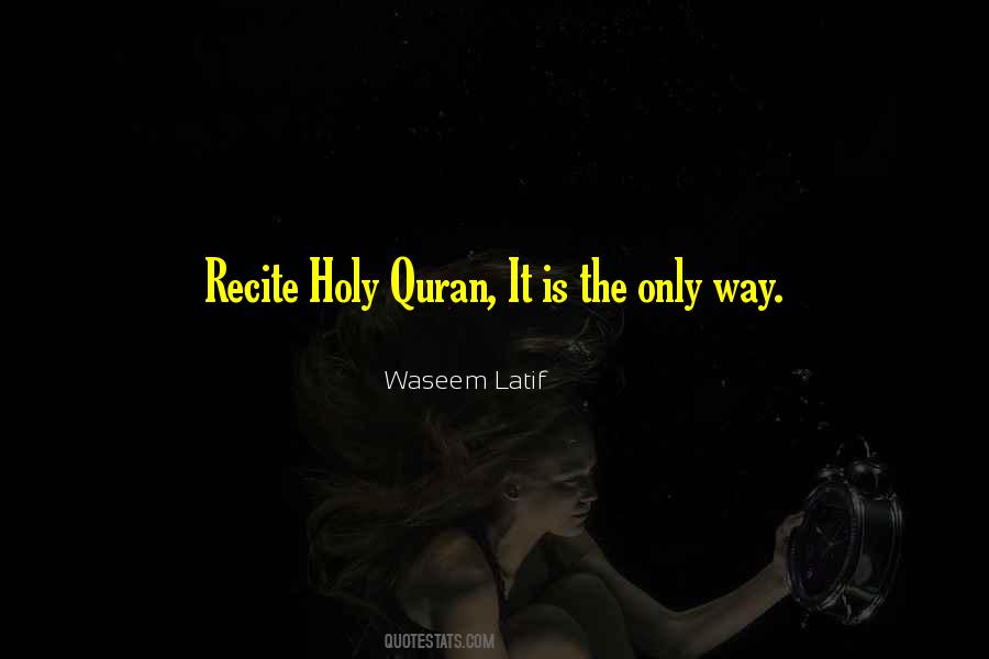 Quotes About The Holy Quran #1682226