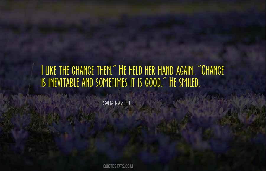 Quotes About Change Is Good #432797