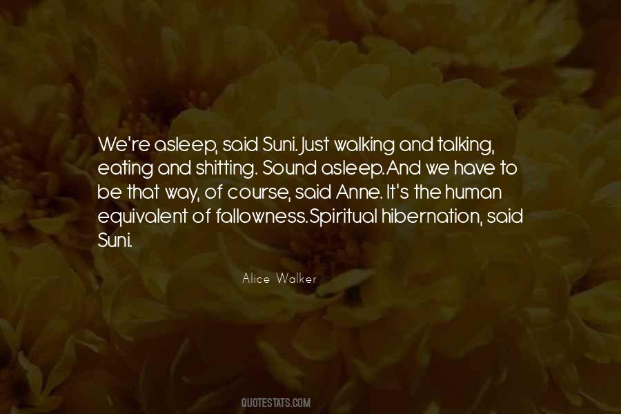 Walking And Talking Quotes #1119683