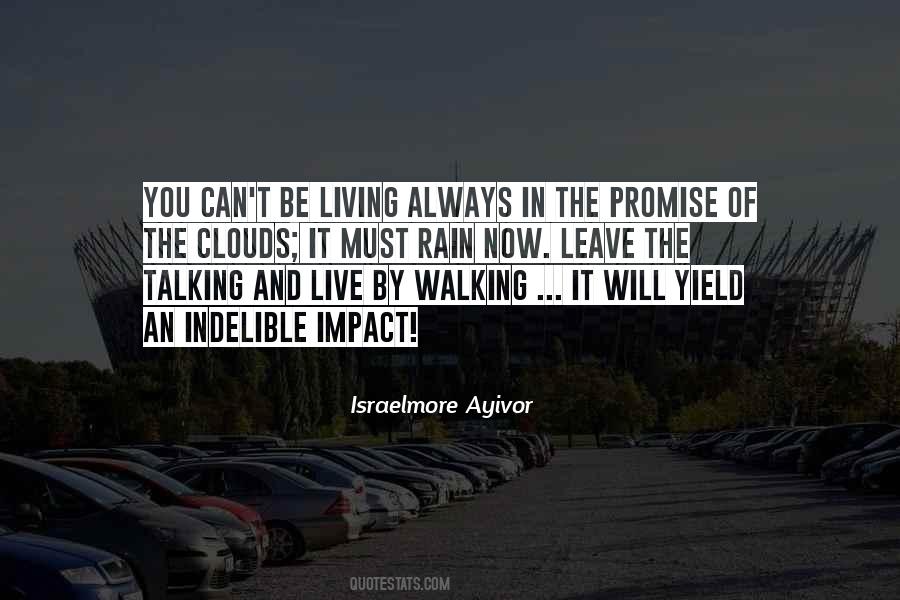 Walking And Talking Quotes #1172397
