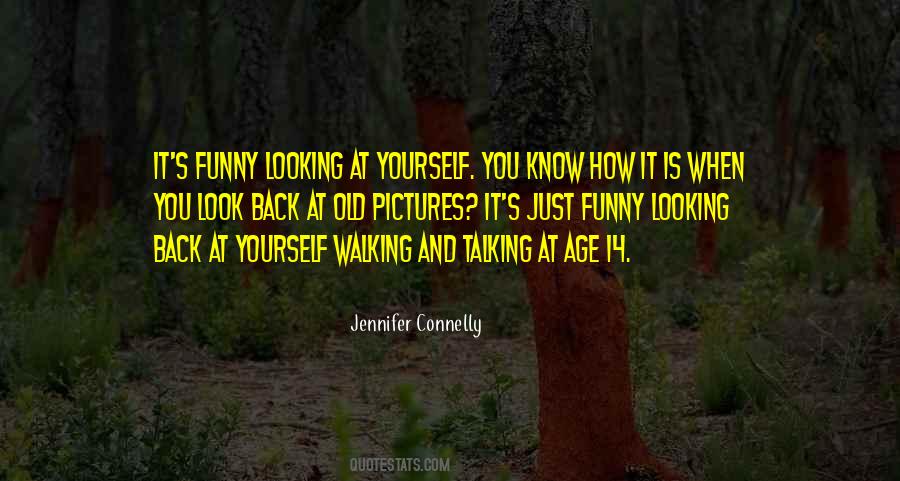Walking And Talking Quotes #1205410