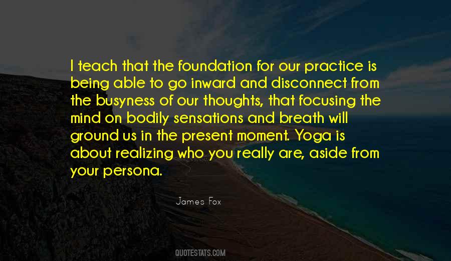 Quotes About Focusing On The Present #1426534