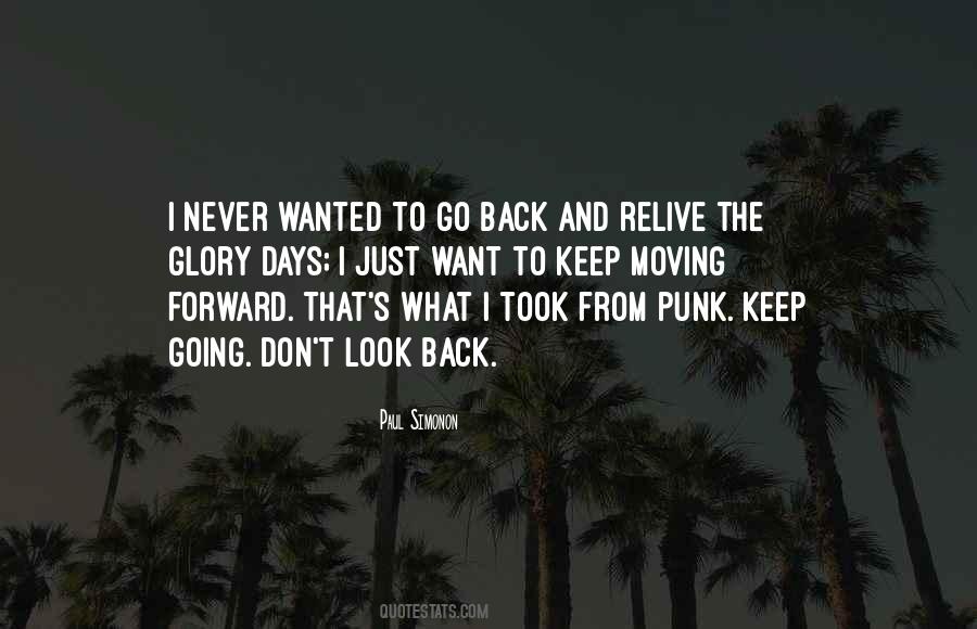Quotes About Don't Look Back #1124229