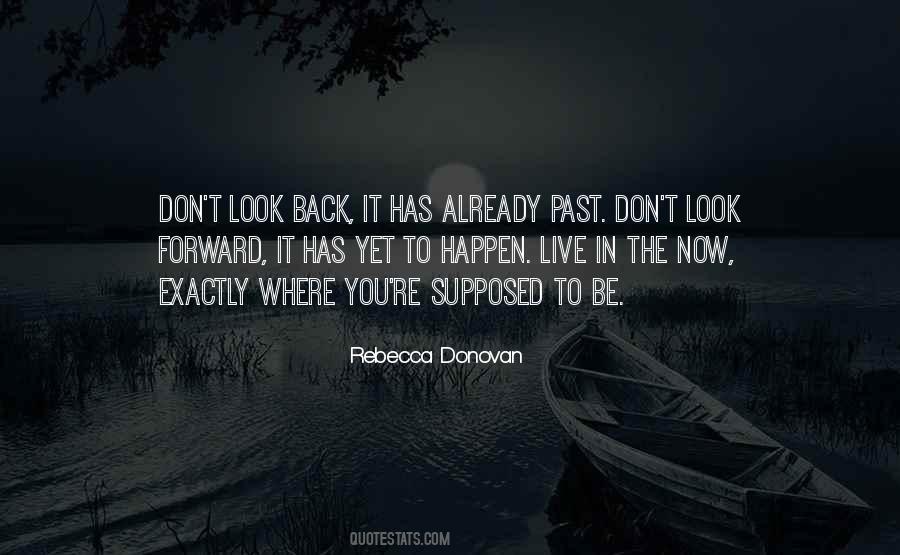 Quotes About Don't Look Back #1793453