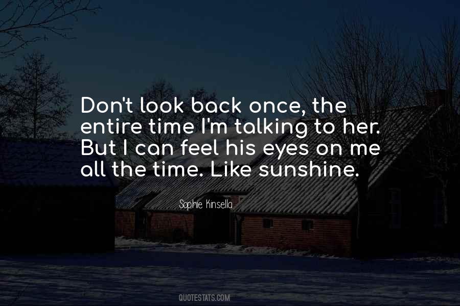 Quotes About Don't Look Back #258287