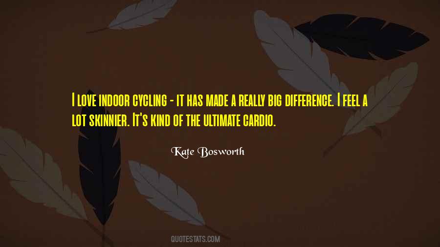Quotes About Indoor Cycling #1128653