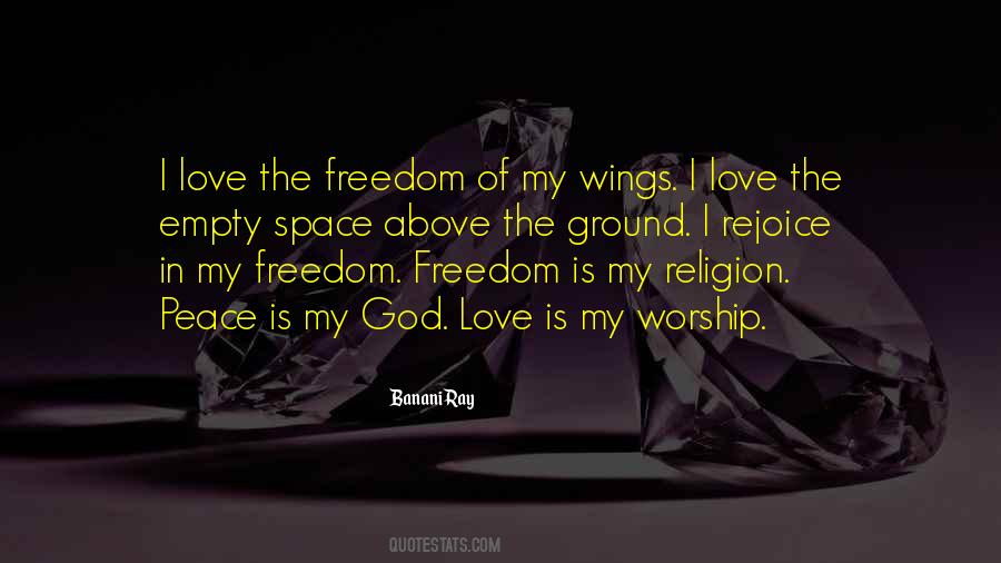 Freedom Is Love Quotes #225067