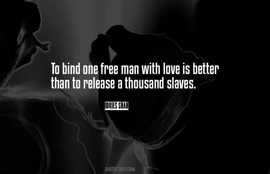 Freedom Is Love Quotes #378362