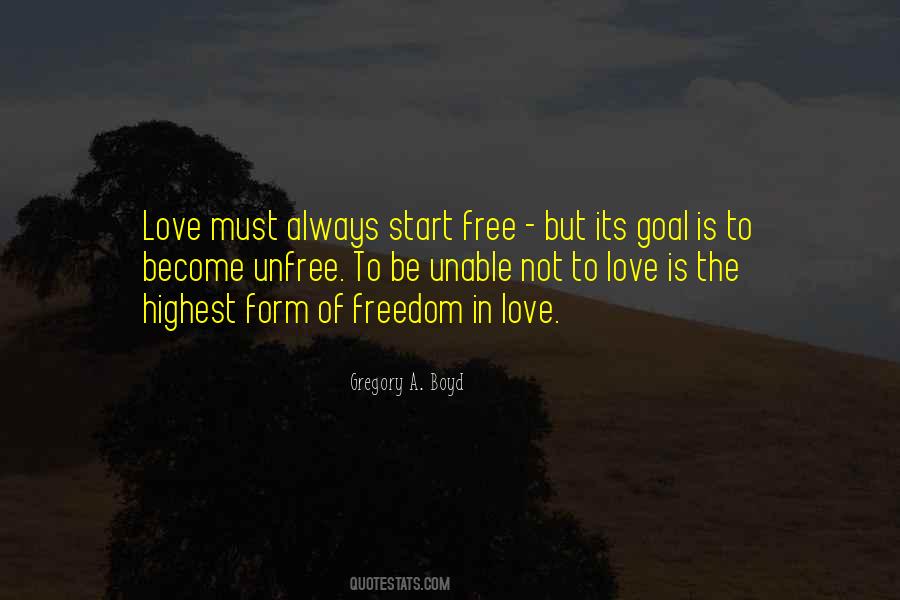 Freedom Is Love Quotes #42725