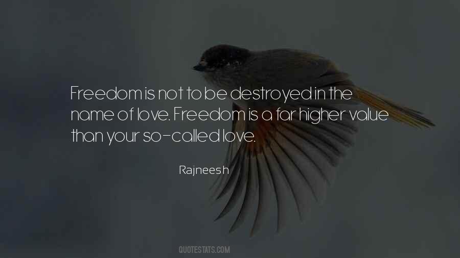 Freedom Is Love Quotes #438428