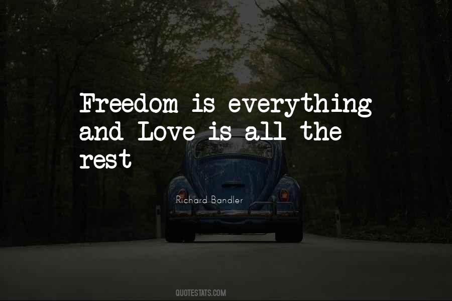 Freedom Is Love Quotes #605894