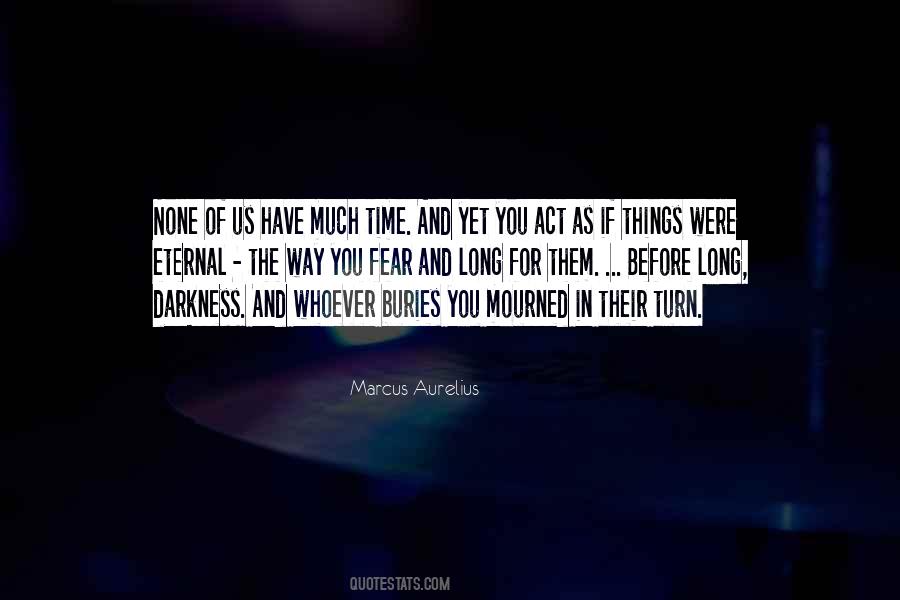 Eternal Darkness Quotes #651153
