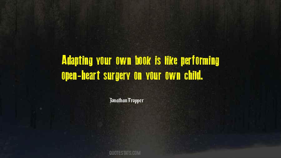 Quotes About Heart Surgery #1212126