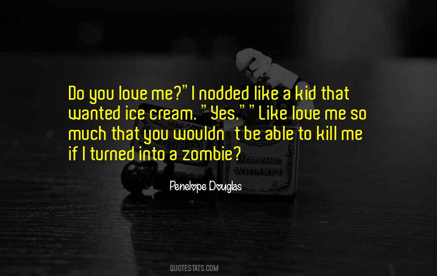 Zombie Love Quotes #1375662