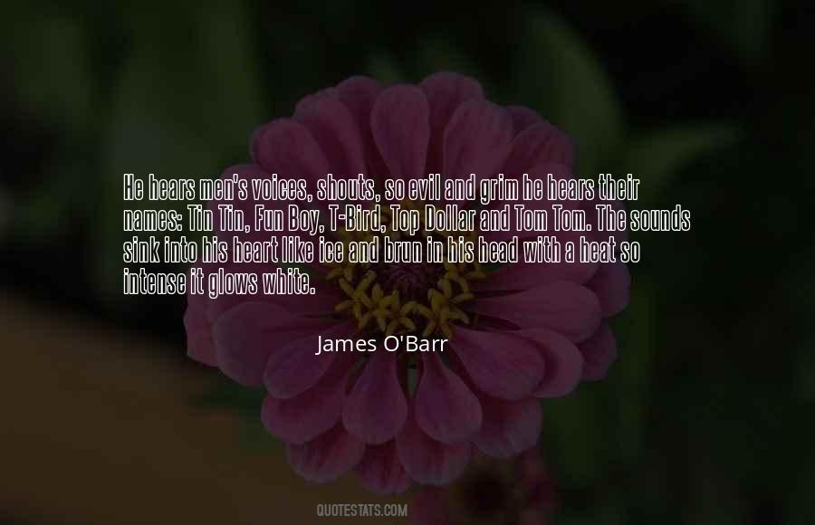 James O Barr Quotes #1363174