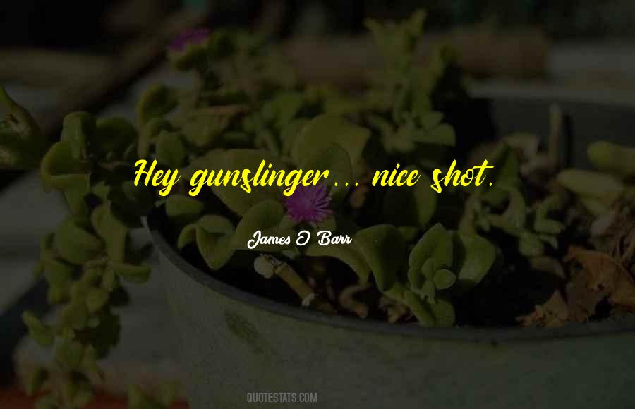 James O Barr Quotes #986047