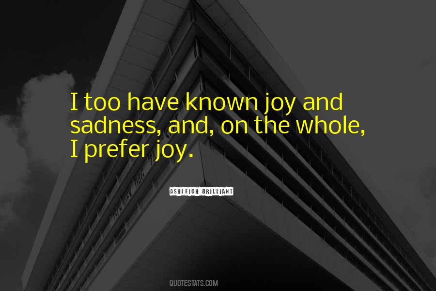 Quotes About Joy And Sadness #661023