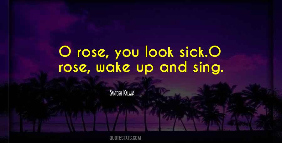 Sick Rose Quotes #618661