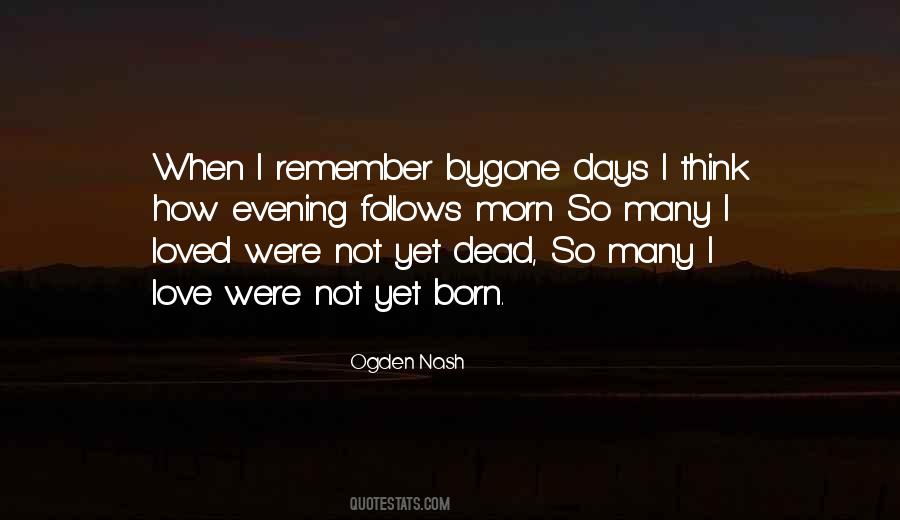 Quotes About Bygone Days #976380