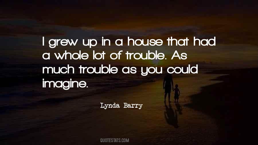 Quotes About A House #1756666