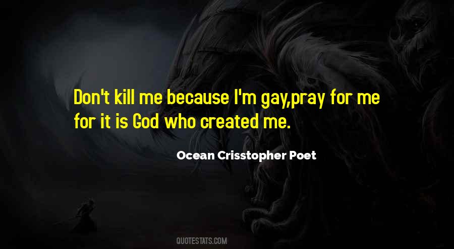 Quotes About God Created Me #451552