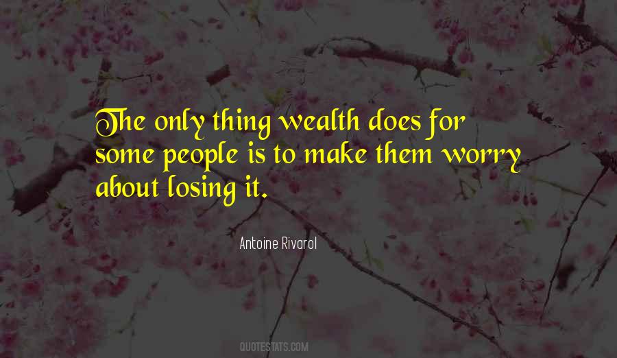 Losing Wealth Quotes #1290547
