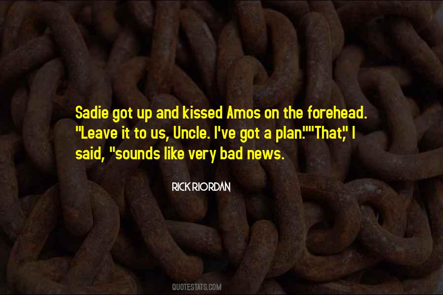Quotes About Bad Plan #291739