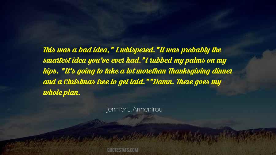 Quotes About Bad Plan #798727