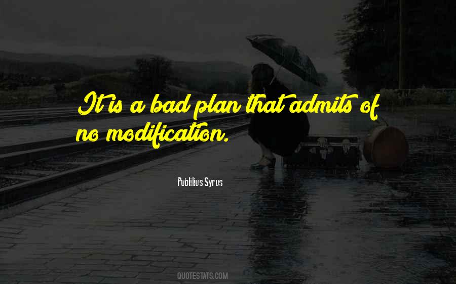 Quotes About Bad Plan #946783