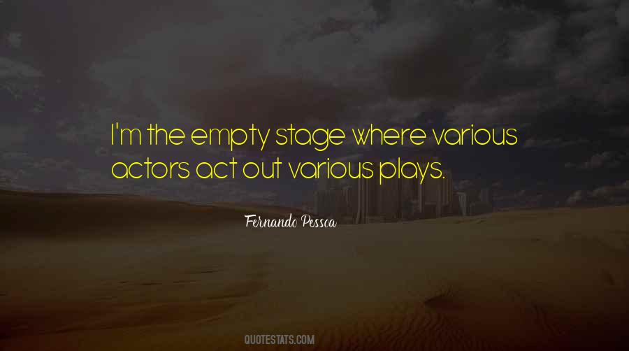 Empty Stage Quotes #1476485