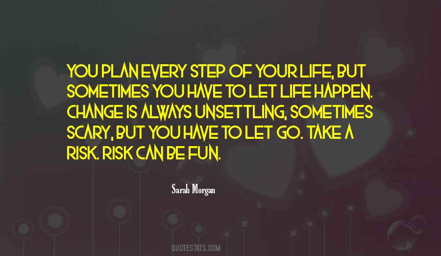 Quotes About Scary Change #1357484