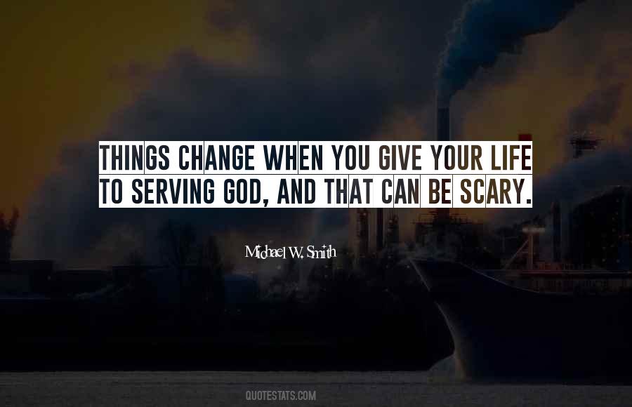 Quotes About Scary Change #1576949