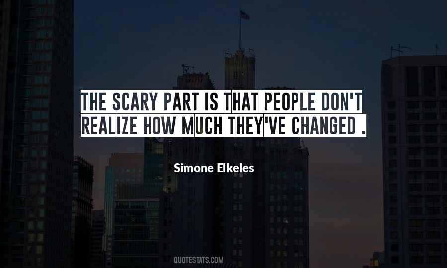 Quotes About Scary Change #52395