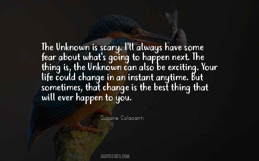 Quotes About Scary Change #63377