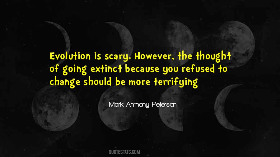 Quotes About Scary Change #866158