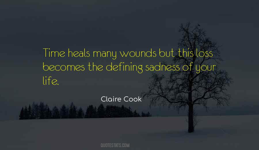 Time Heals But Quotes #113000