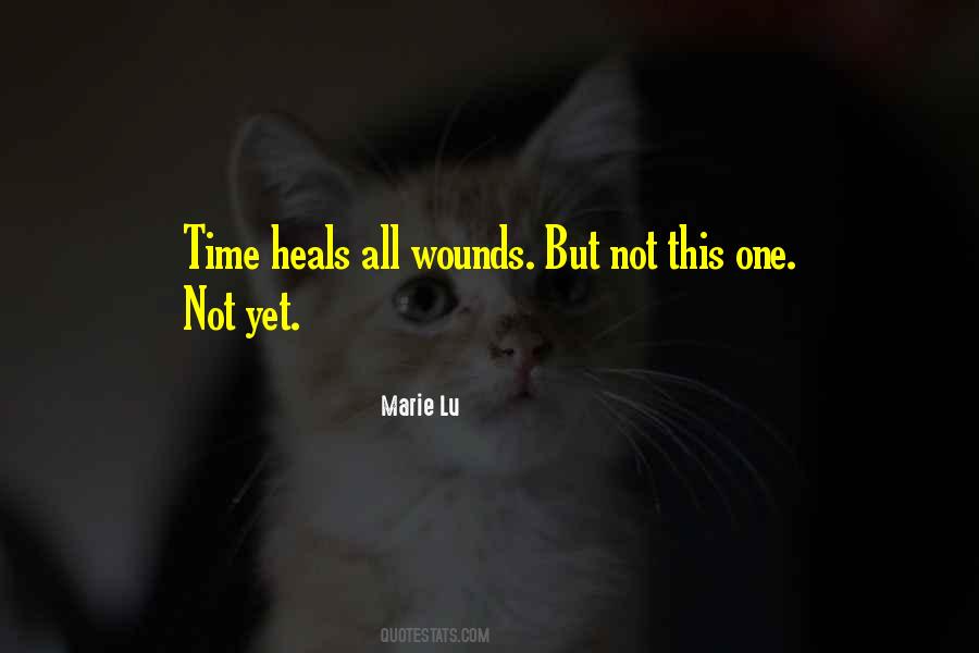 Time Heals But Quotes #646770