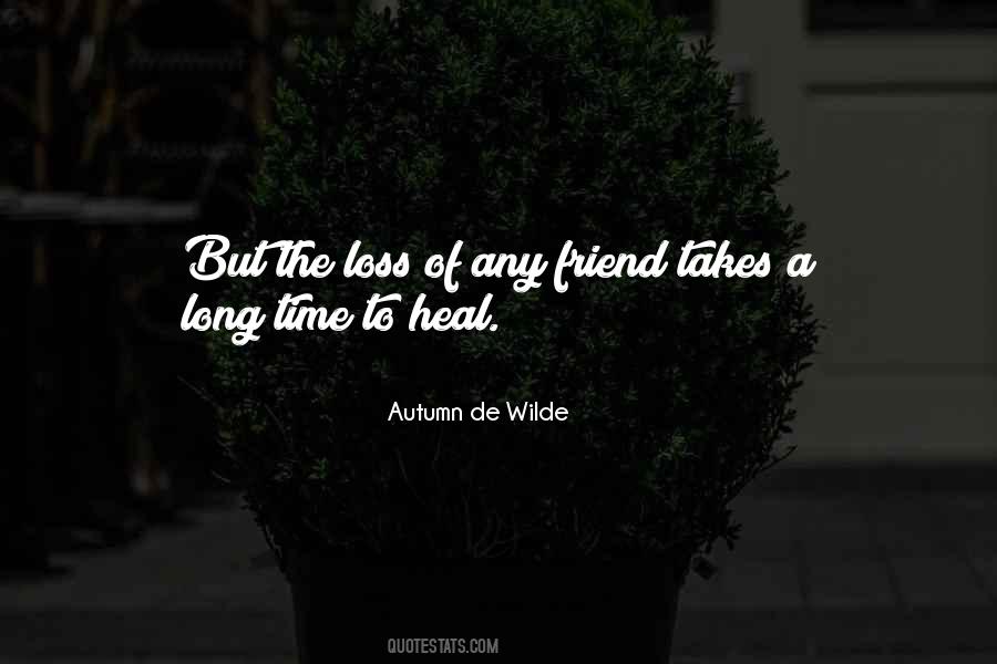 Time Heals But Quotes #75117