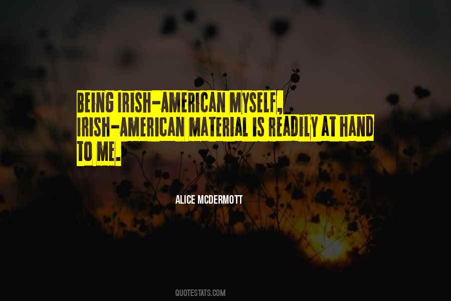 Being Irish American Quotes #1220887
