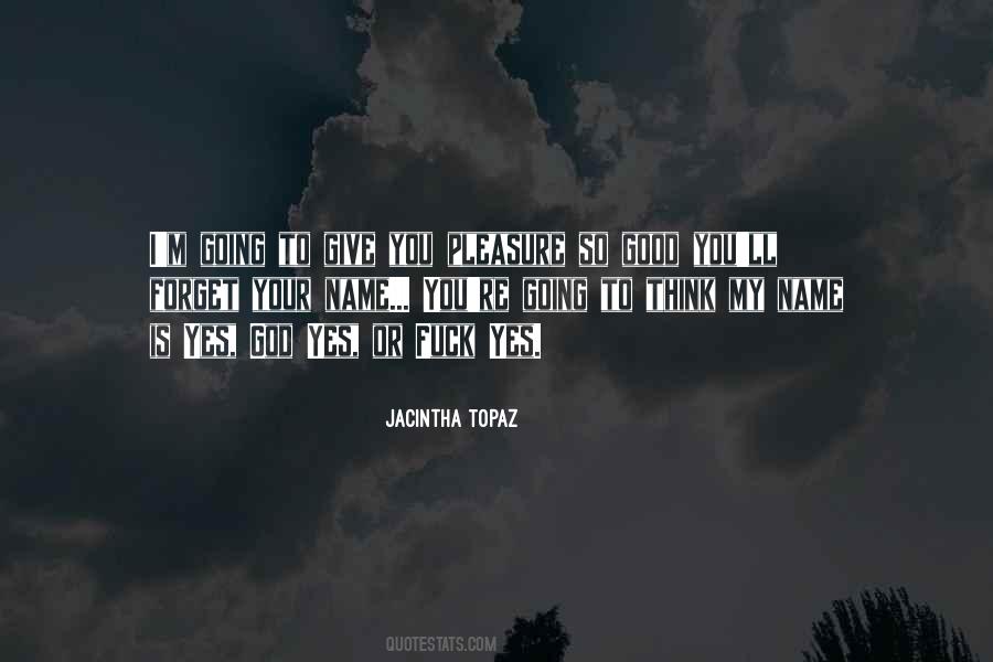 Quotes About Topaz #853442