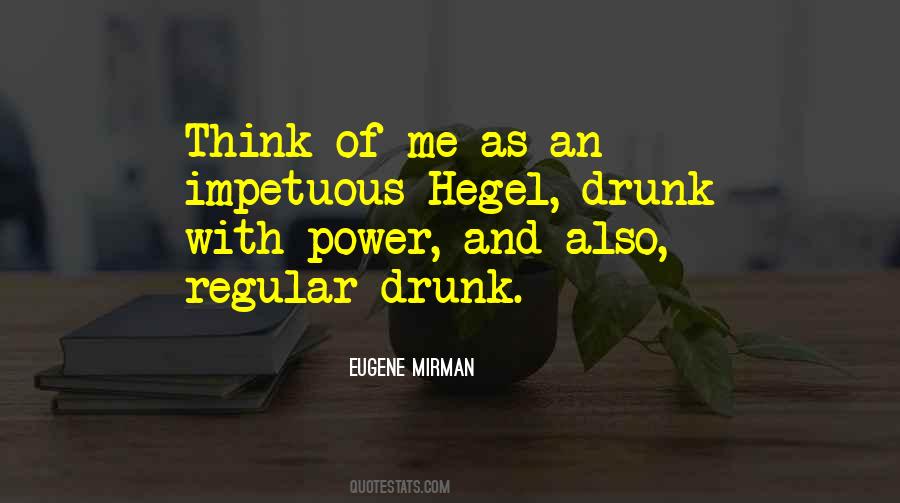 Drunk With Power Quotes #1010906